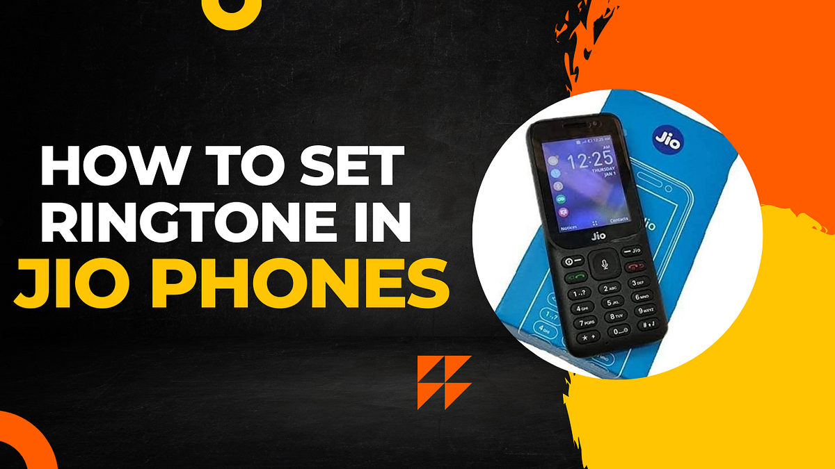 A StepbyStep Guide on How to Set Ringtone in Jio Phone 2024 DANISH
