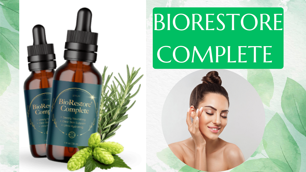 Rejuvenate Your Skin with BioRestore Complete A Comprehensive Review