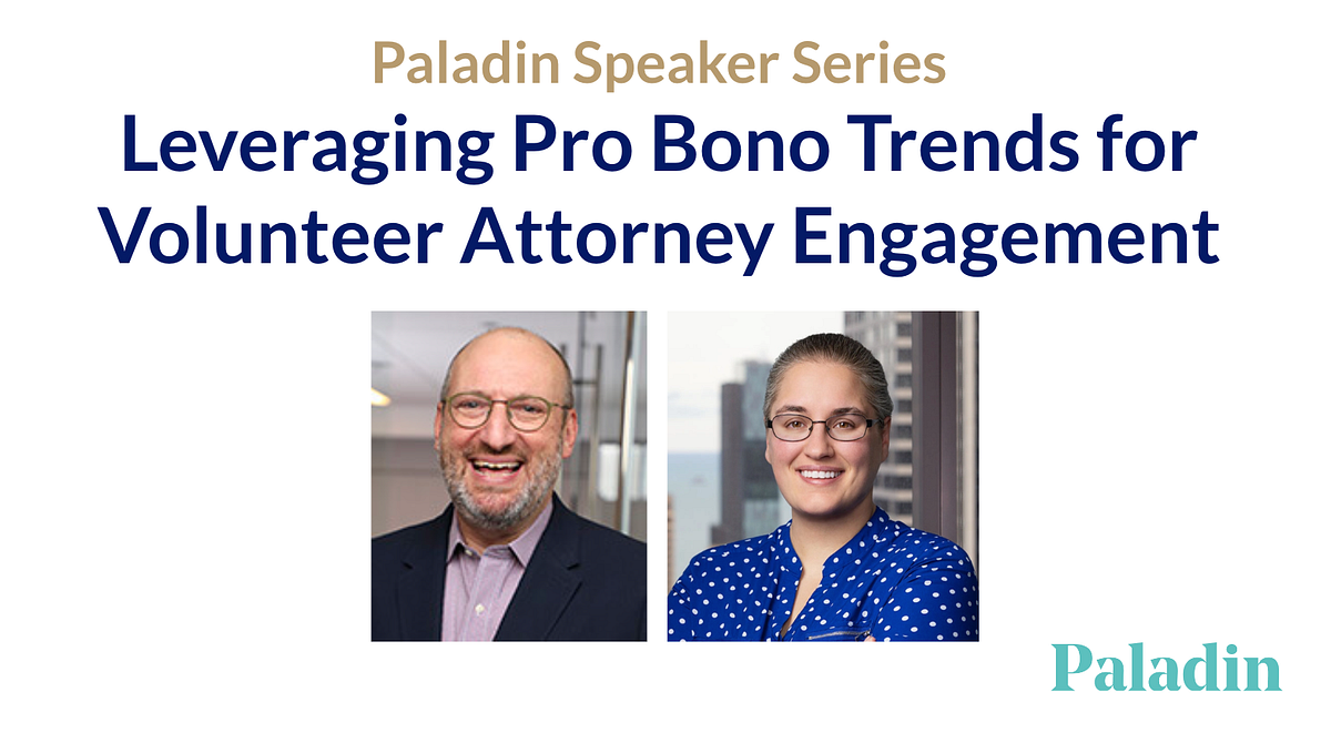inar Recap Leveraging Pro Bono Trends for Volunteer Attorney Engagement by Ilana Flemming