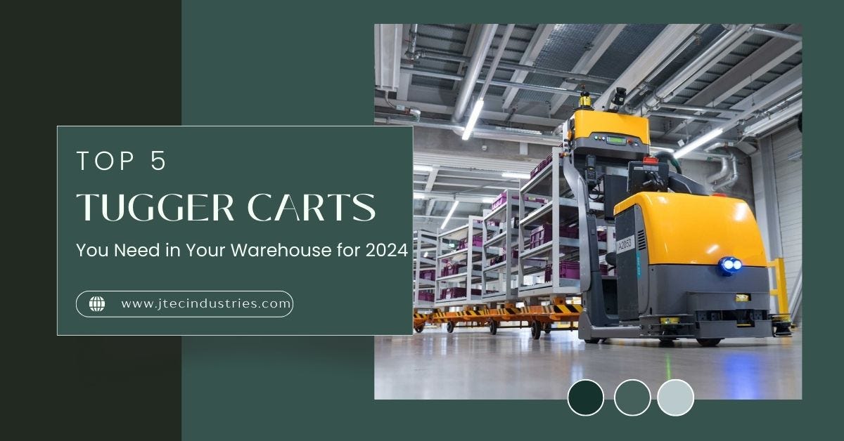 Top 5 Tugger Carts You Need in Your Warehouse for 2024 | by Jtec ...