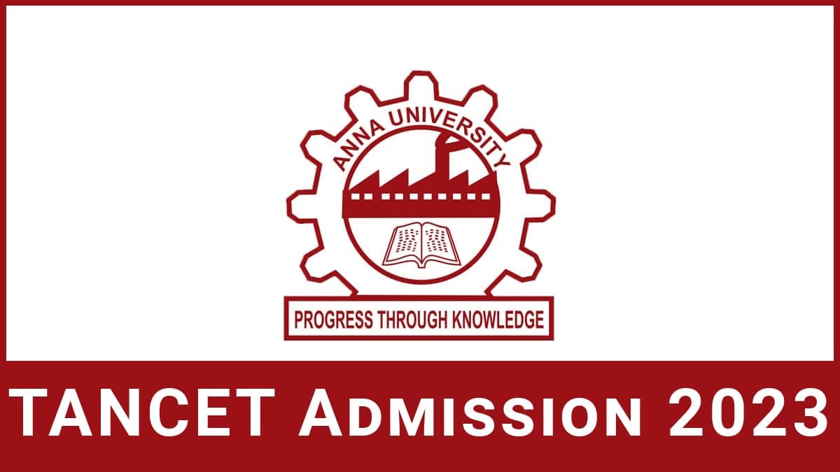 TANCET 2023: ANNA UNIVERSITY ANNOUNCED EXAM DATES AND REGISTRATION PROCESS  FOR MBA AND MCA - shruti jain - Medium