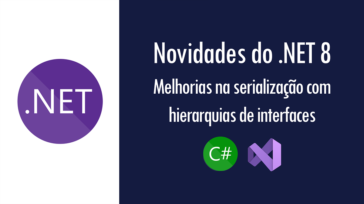 Novidades do 8 melhorias na serialização com hierarquias de