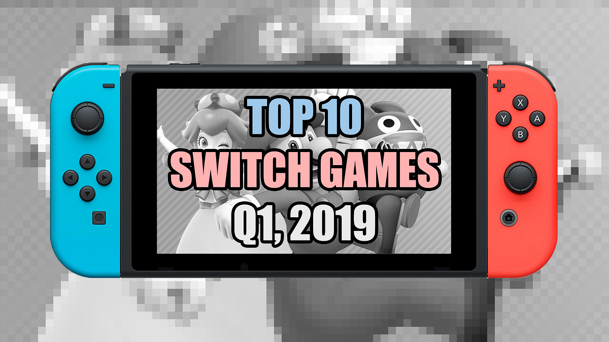 Best Nintendo Switch Games Of 2019