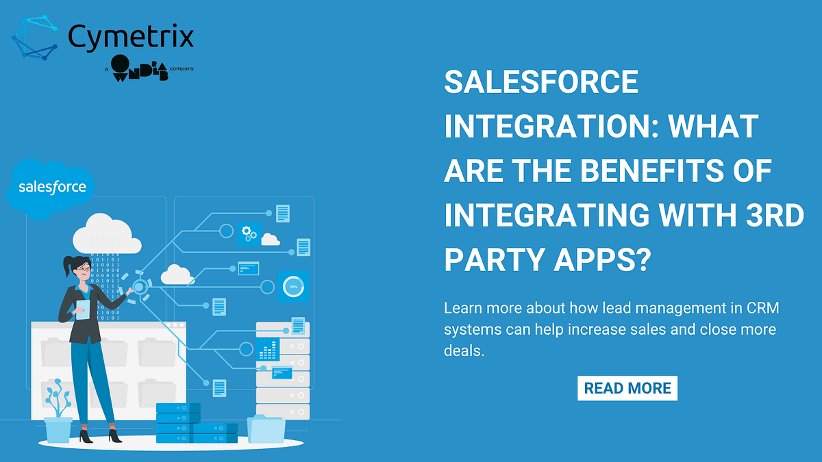 Salesforce Integration: What are the benefits of integrating with 3rd ...