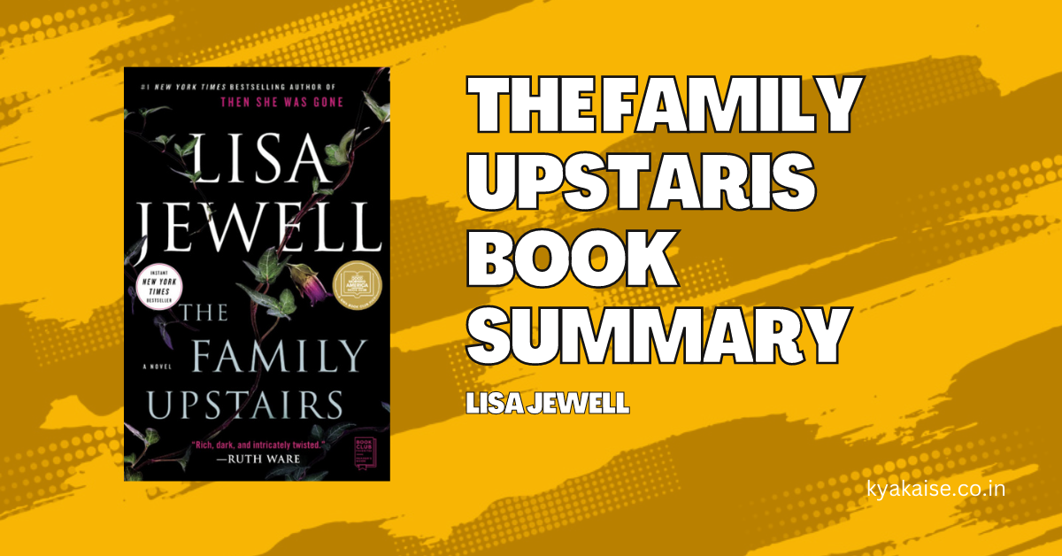 The Family Upstairs Book Summary: A Gripping Psychological Thriller