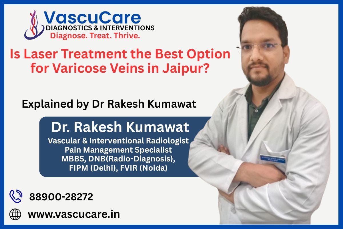 How Laser Technology Is Transforming Varicose Vein Treatment in Jaipur