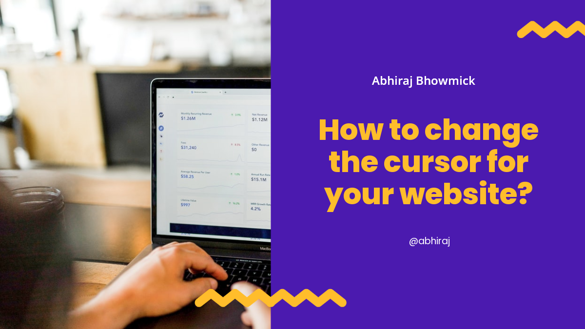 How to Change the Cursor for Your Website | by Abhiraj Bhowmick ...