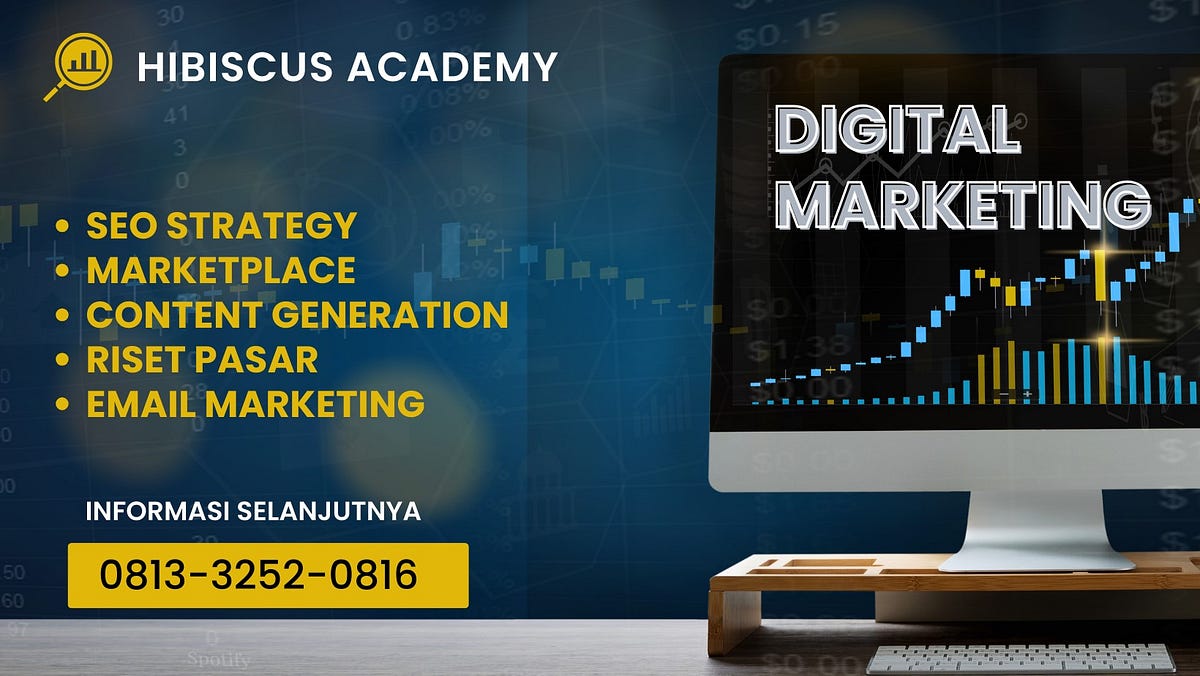 Kuasai Dunia Digital: Panduan Lengkap Mengikuti Kursus Digital Marketing Specialist