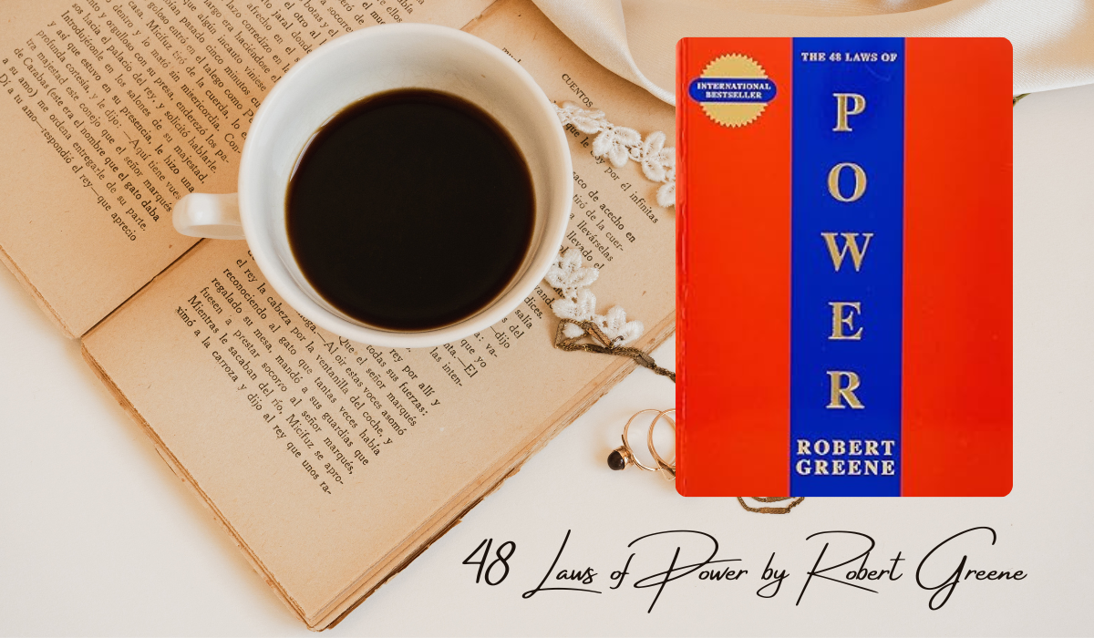 The 48 Laws of Power by Robert Greene Summary