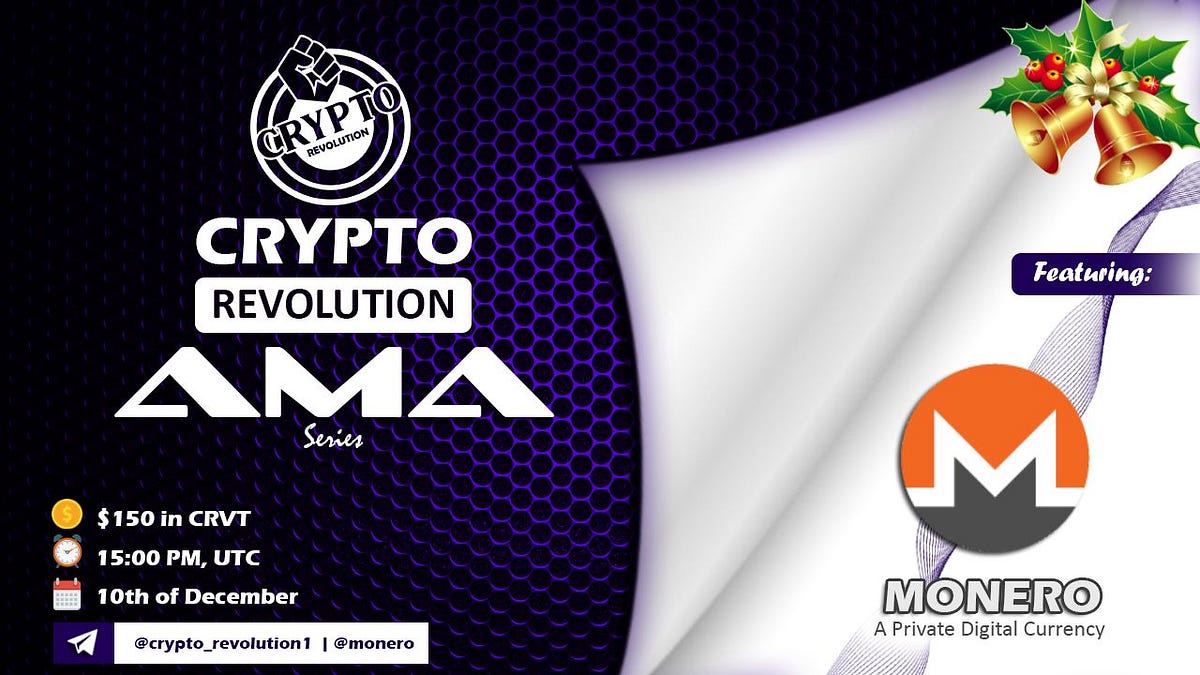 Monero AMA Recap Crypto Revolution Telegram group | by Crypto Revolution  Masters | Medium