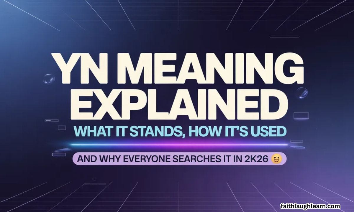 YN Meaning Explained 💬