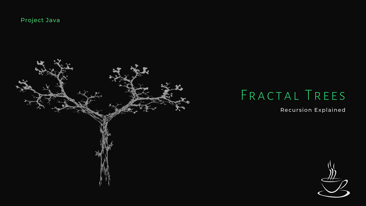 Fractal Trees. | Medium