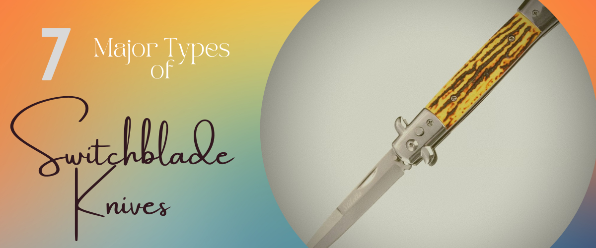 7 Major Types of Switchblade Knives by Ashlybrine Medium