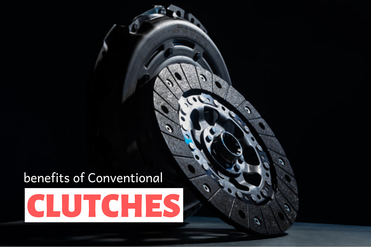Three conventional clutches and their benefits by Lilydale Motors