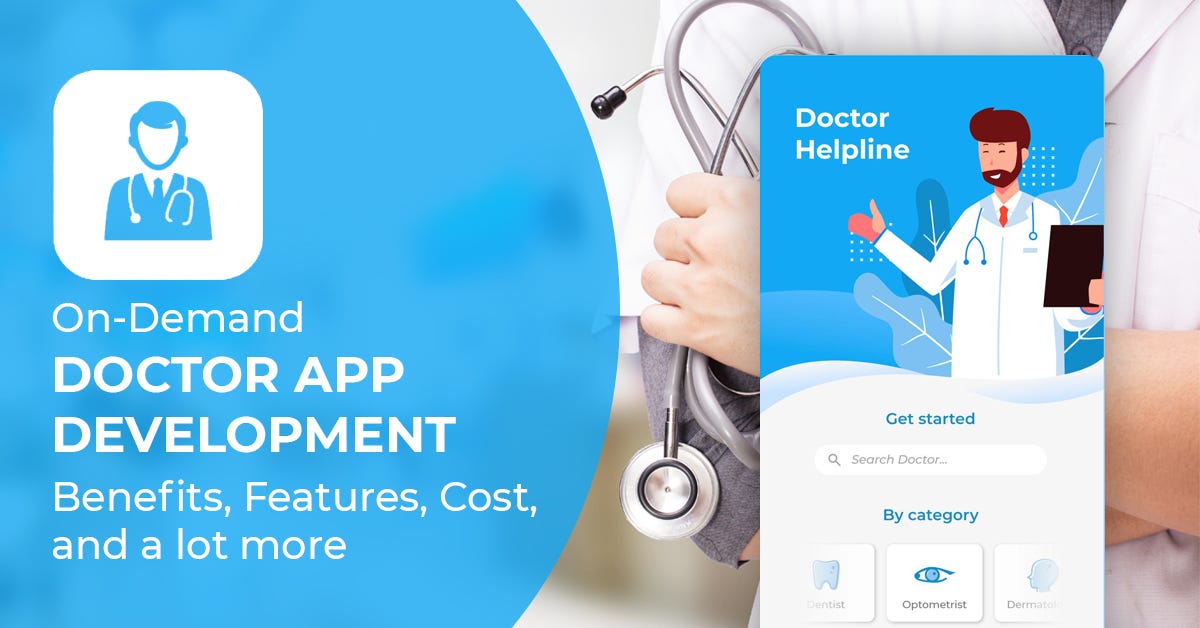 Doctor On-demand App Development Cost and Key Features