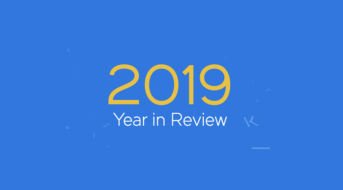 2019: The First Year In Review. What an exciting first year it has ...