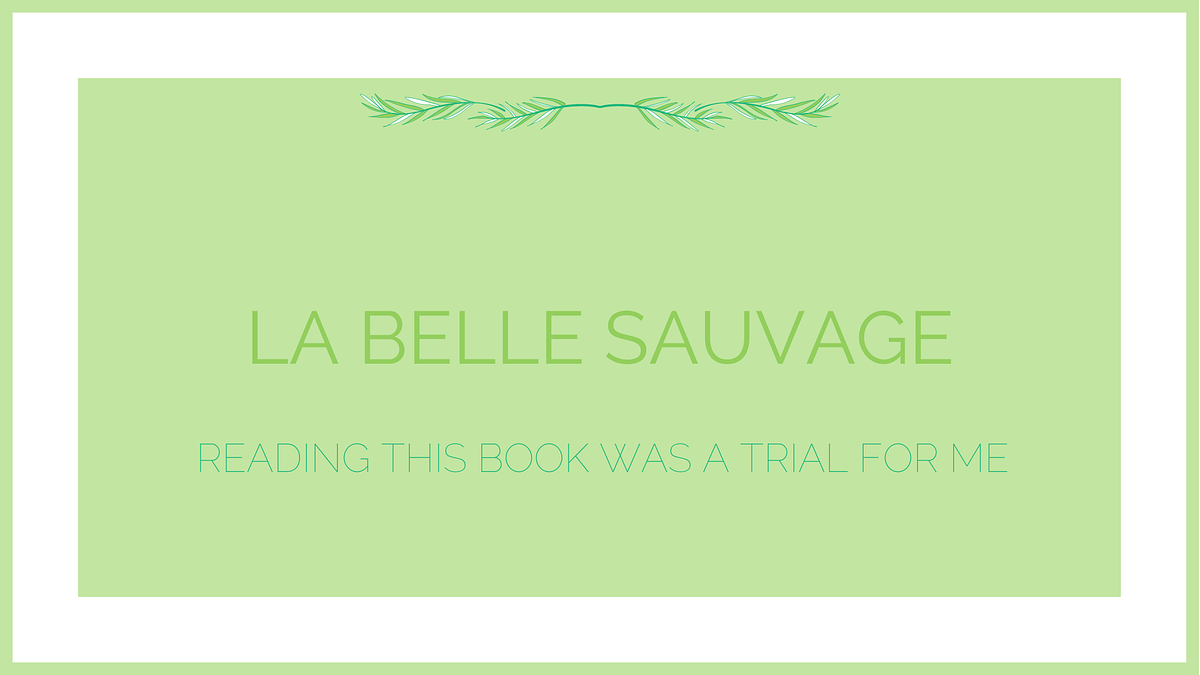 La Belle Sauvage Review Caroline Cox Medium