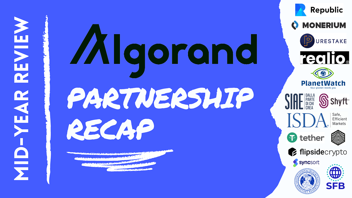 Mid-Year Recap: List of Algorand (ALGO) Partnerships and Collaborations |  by Vasilios Filip | Medium