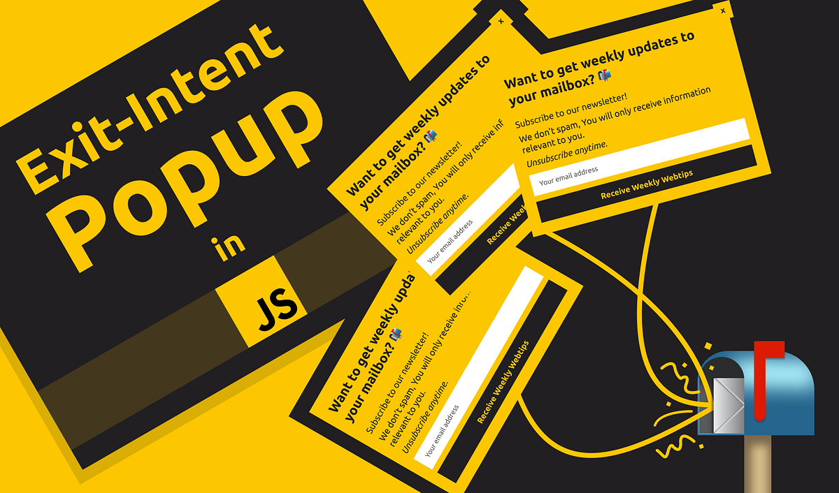 How to Make an Effective Exit-Intent Popup in JavaScript | by Ferenc ...