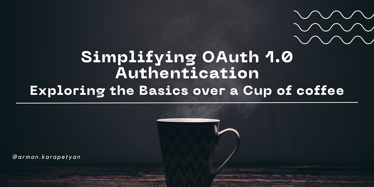 Oauth 1 0 explained understanding the key components for secure api