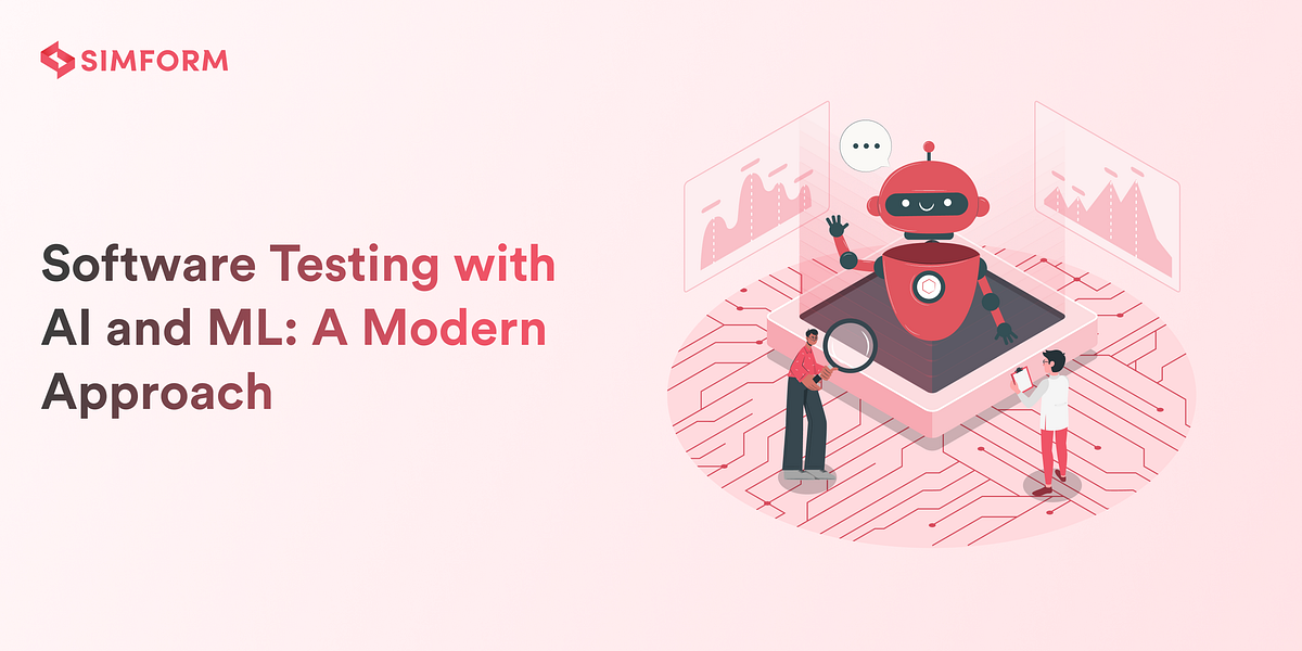 Software Testing with AI and ML: A Modern Approach | Simform Engineering