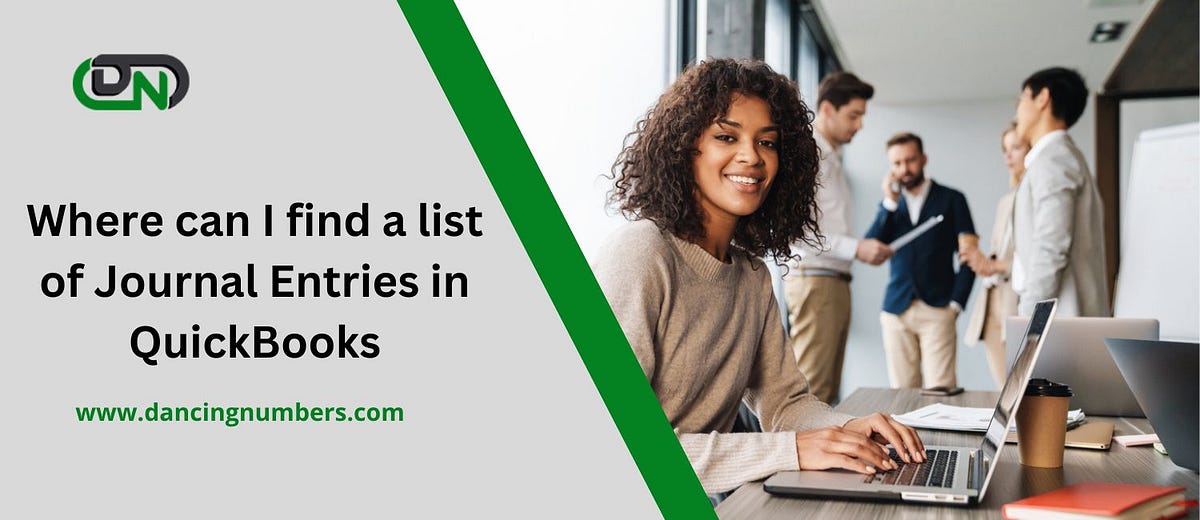 Where can I find a list of Journal Entries in QuickBooks? by
