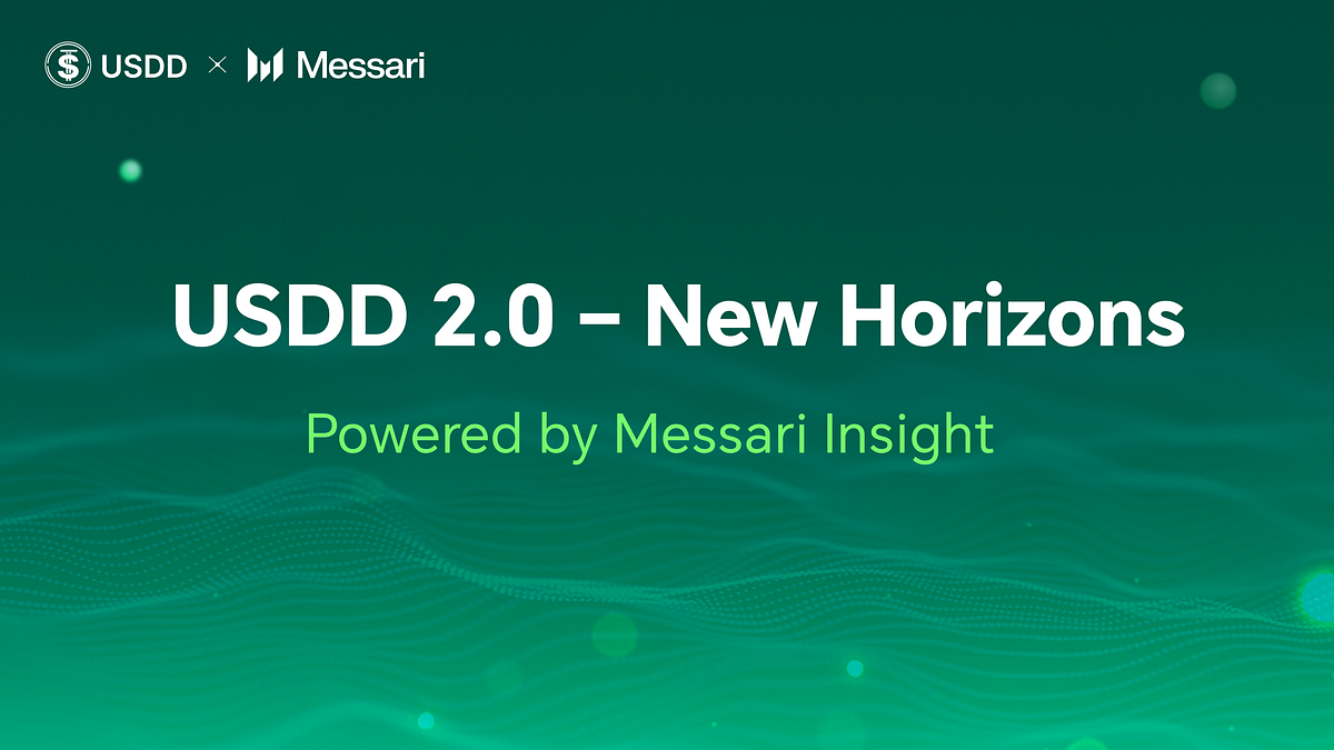 USDD 2.0 — New Horizons. Key Insights | by USDD | Medium