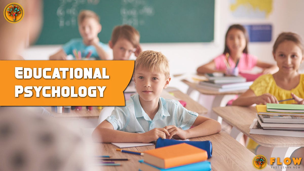 Educational Psychology |In Detail | by Uaz | Medium