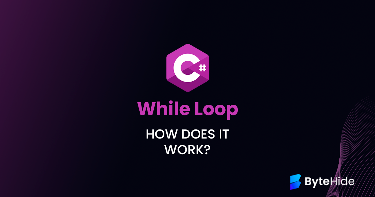 While Loop in C#: How Does it Work? | by Juan España | ByteHide | Mar ...
