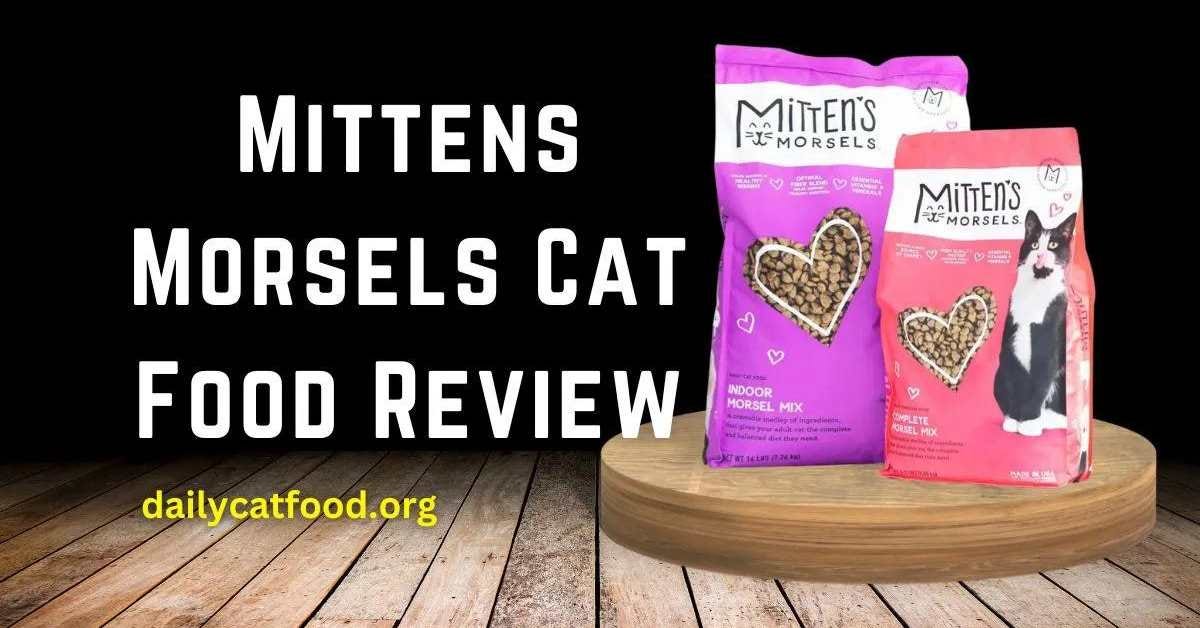 Mittens Morsels Cat Food Review. As a cat owner, I know how important it… |  by Daily Cat Food | Oct, 2023 | Medium