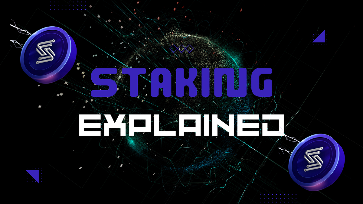 STAKING EXPLAINED. Staking on Ecosystems by Prince Troy Medium