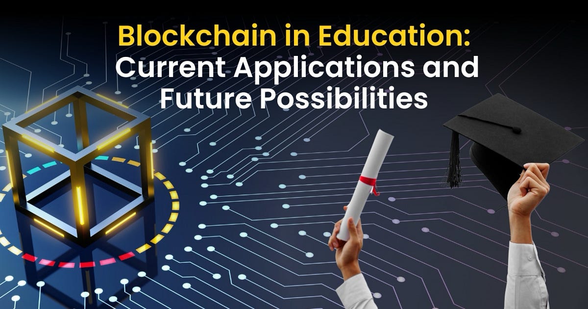 Blockchain in Education: Current Applications and Future Possibilities ...