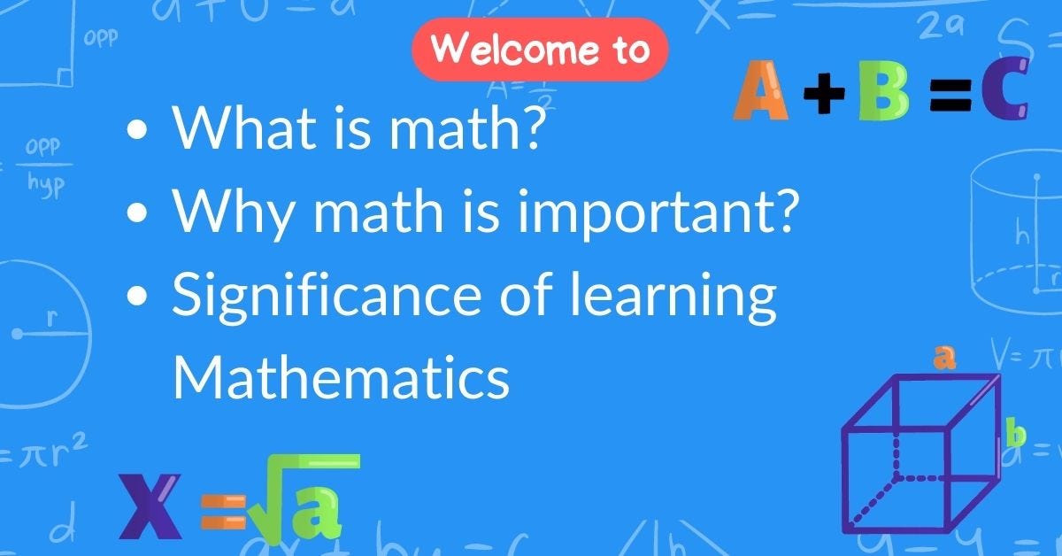 What is math? why math is important Significance of learning