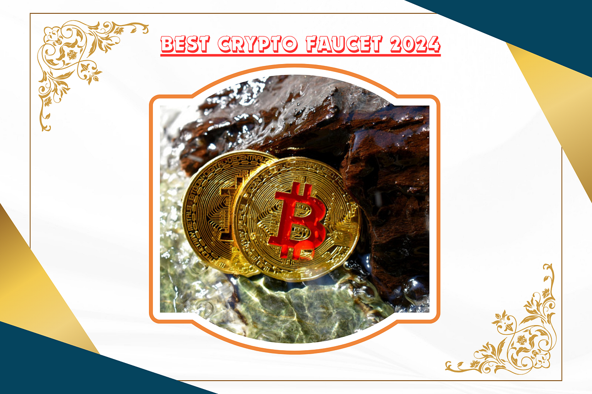 Best Crypto Faucet 2024. This article will be updated regularly… by