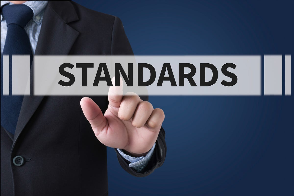 Why We Need Standards: A Closer Look at Their Broad Impact