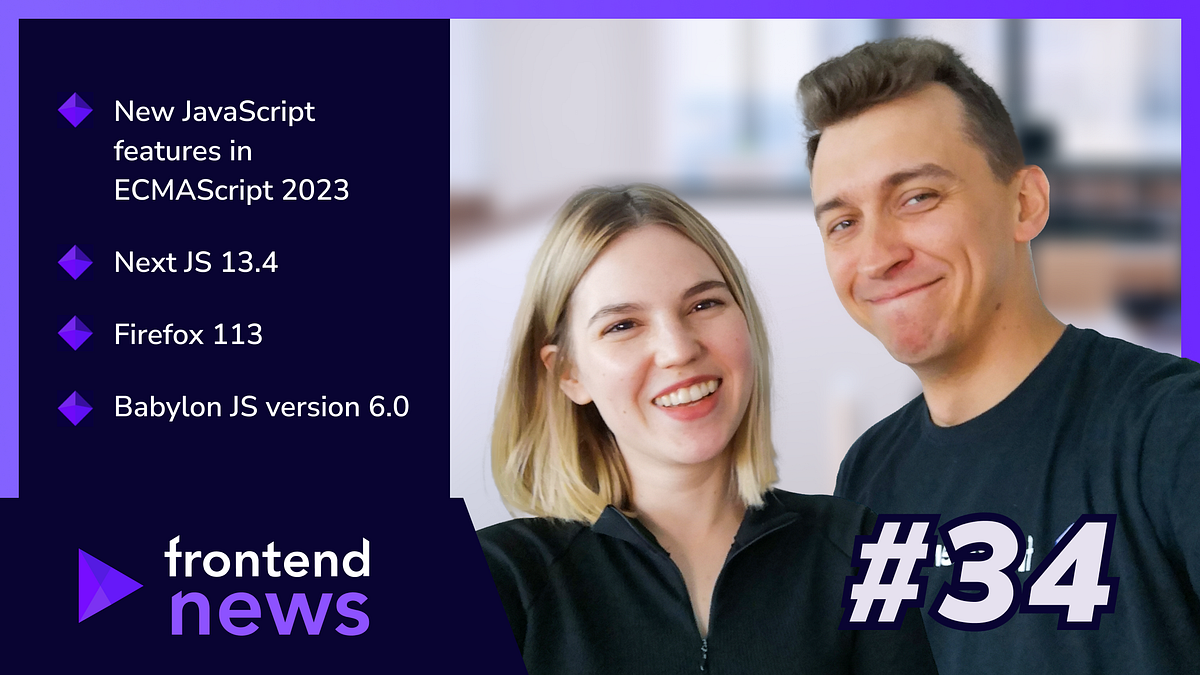 Next JS 13.4, Firefox 113, Babylon and new Javascript features in ...