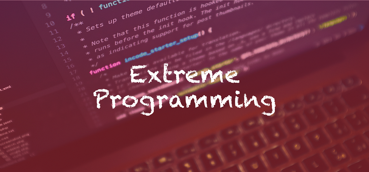 Extreme Programming — Is It for You? | by Creative Software | Creative ...