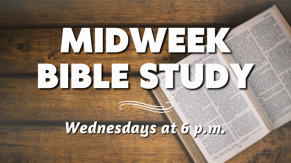 Join us for Midweek Bible Study - Bridge Church Announcements - Medium