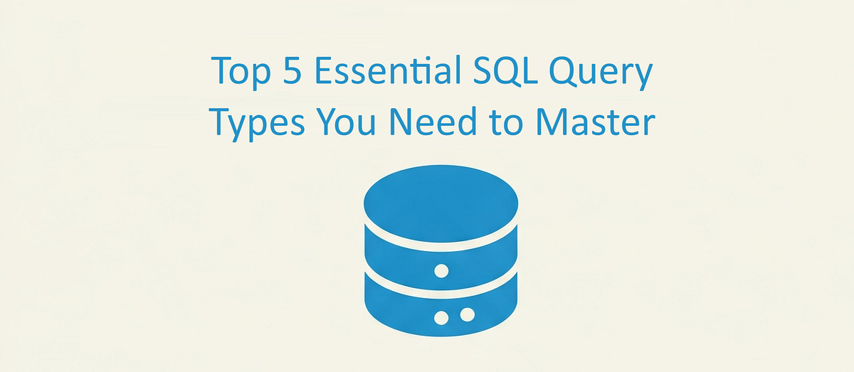 Ace Your Web Dev Interview: 5 Essential SQL Query Types You Need to ...