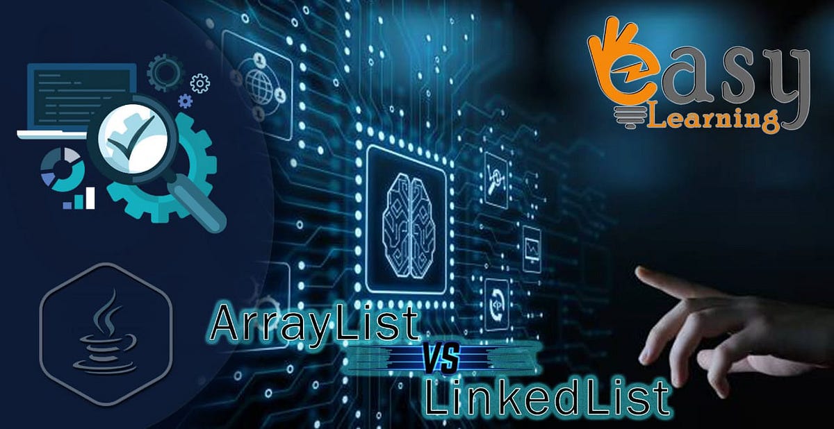 LinkedList vs ArrayList. Before we compare LinkedList and… | by ...