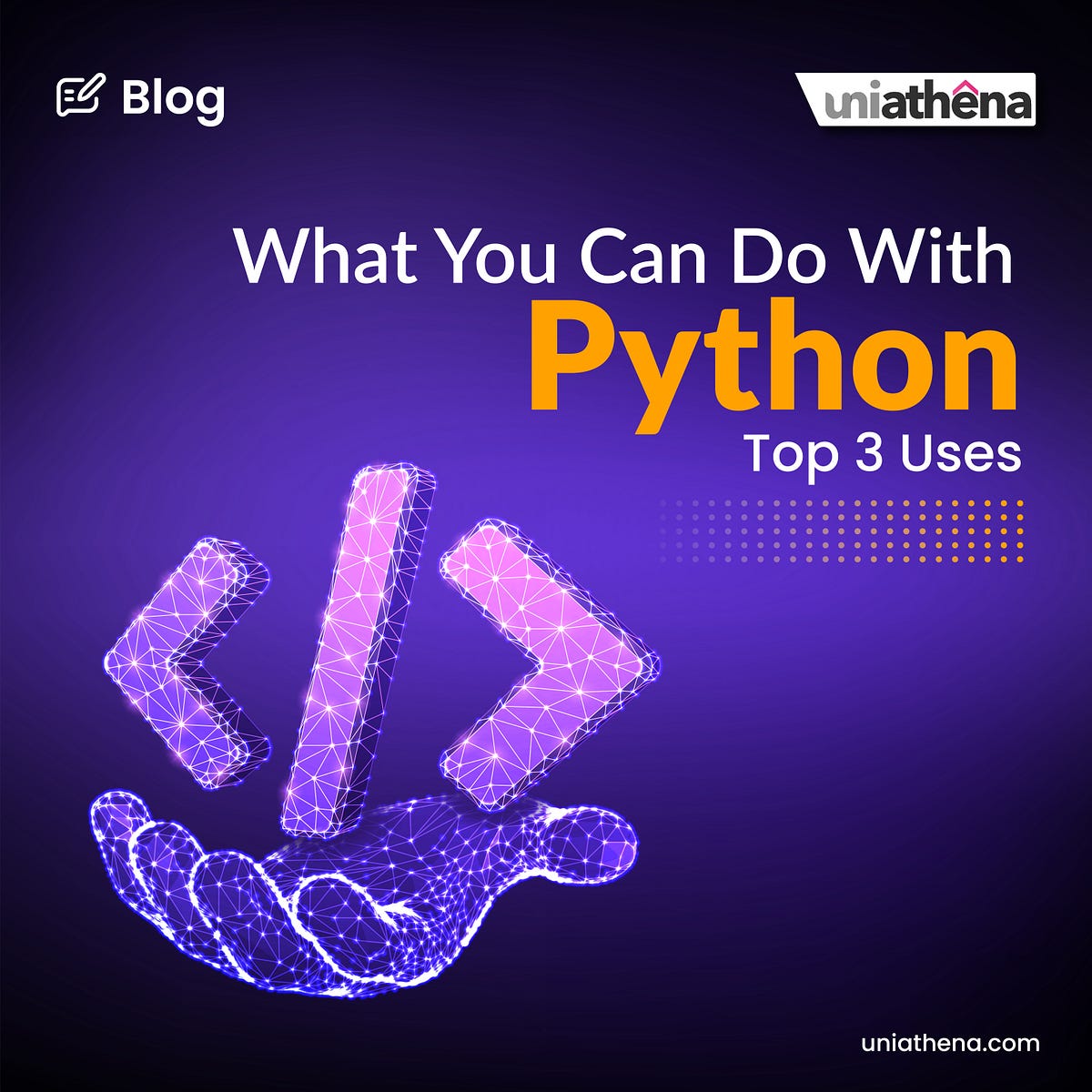 What You Can Do With Python: Top 3 Uses | by UniAthena11 | Medium