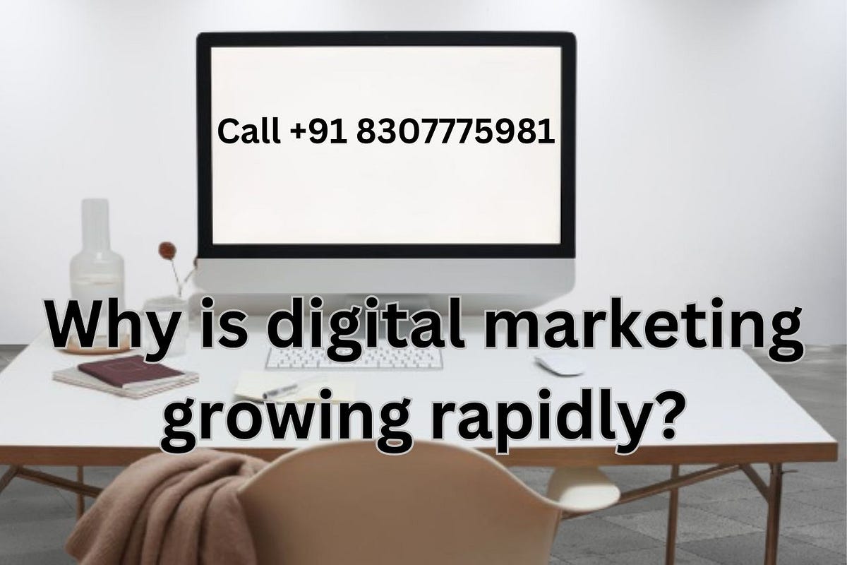 why-is-digital-marketing-growing-rapidly-by-finches-tech-medium