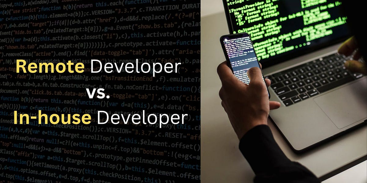 Remote Developer vs. In-house Developer | by Suvankar Das | Medium