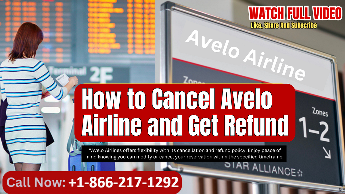 Avelo Airline Cancellation & Refund Policy Amara smith Medium