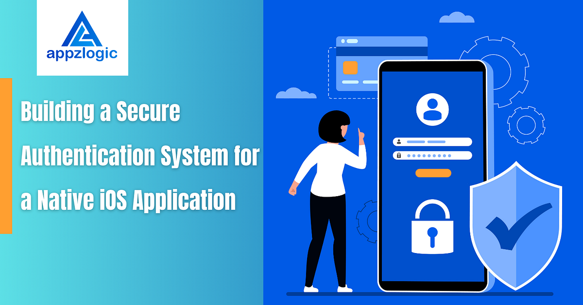 Building a Secure Authentication System for a Native iOS App | by ...