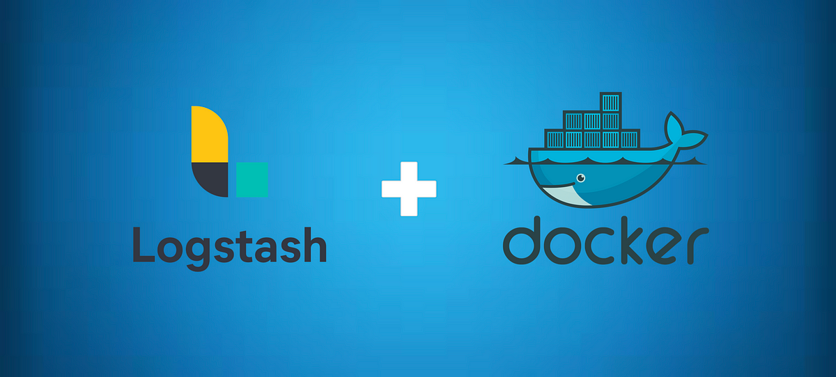 Dockerizing Logstash: A Step-by-Step Guide | Medium