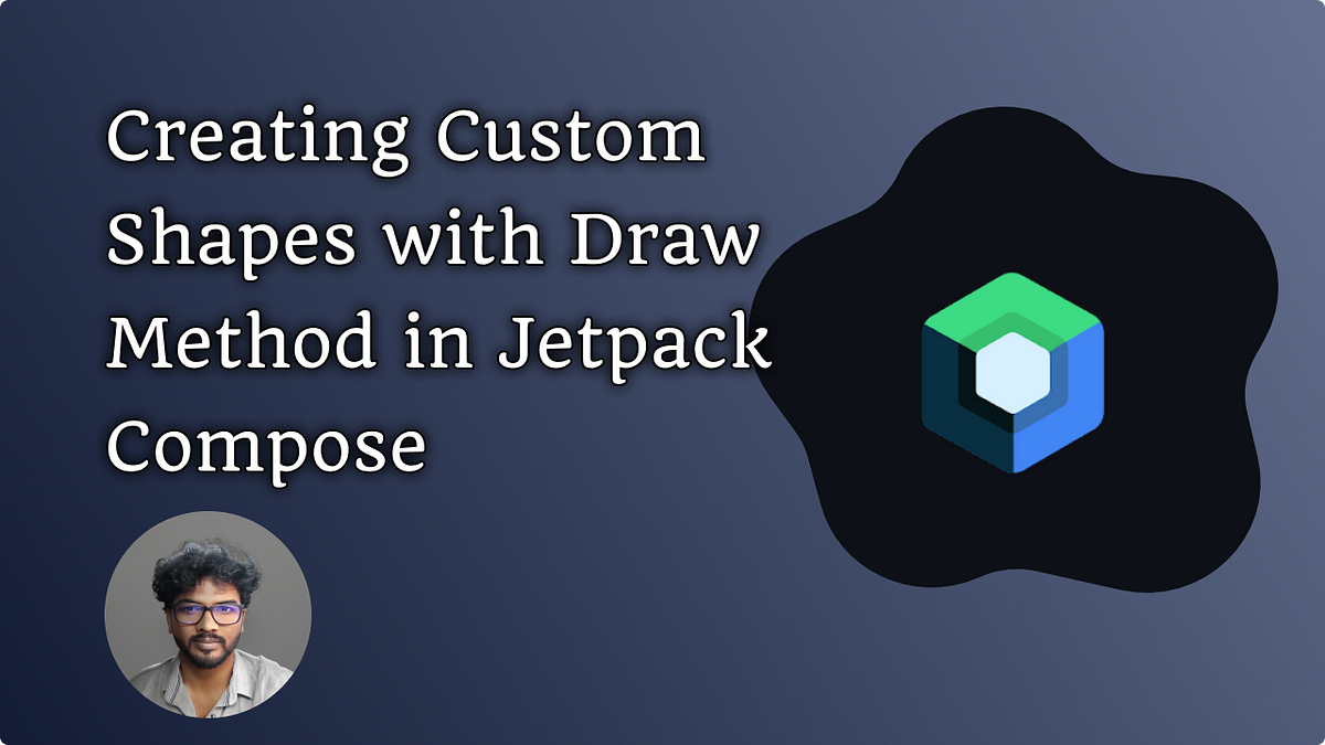 Creating Custom Shapes in Jetpack Compose Using Draw Functions | by ...
