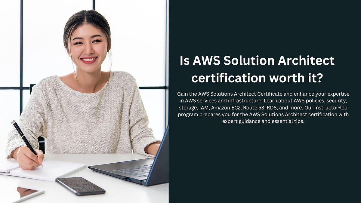 Is AWS Solution Architect Certification Worth It? by IT certifications online Medium