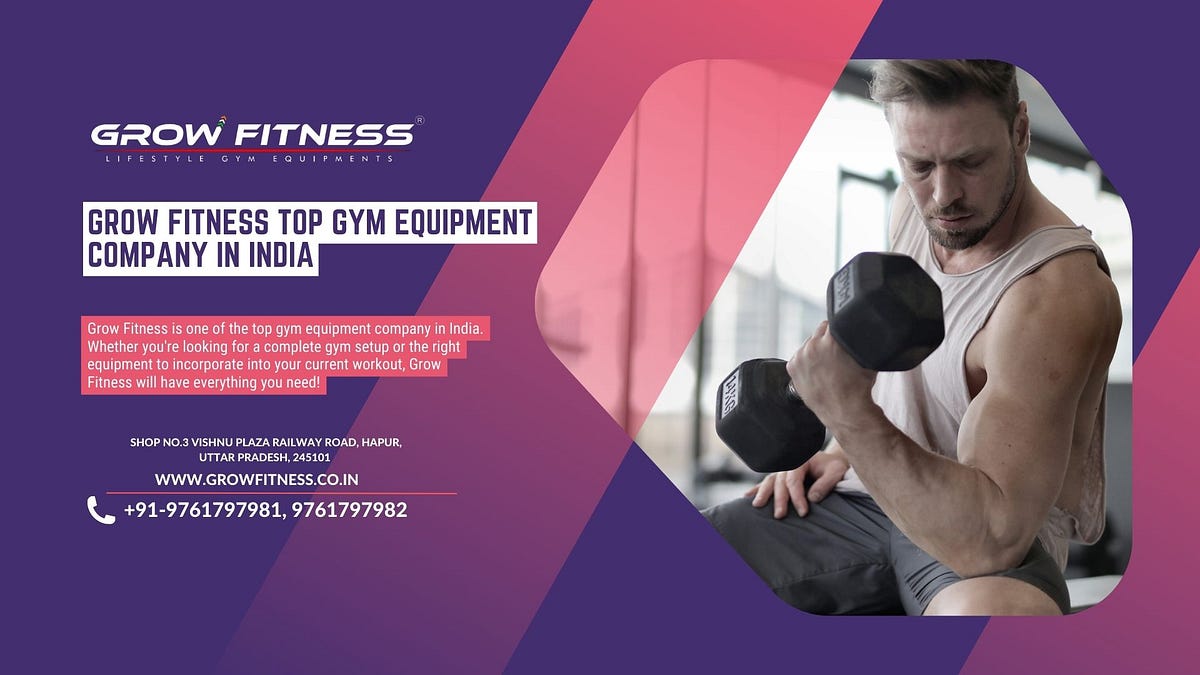 Grow Fitness Top Gym Equipment Company In India Hemlatagrowfitness