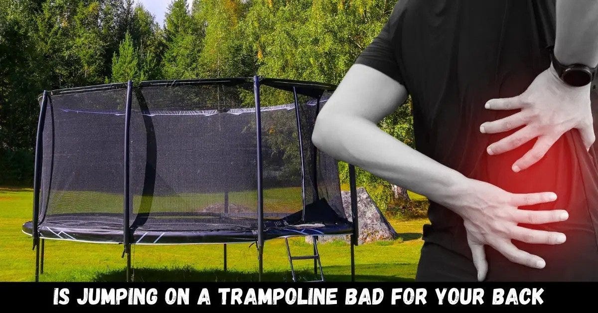 Is Jumping On A Trampoline Bad For Your Back? - Trampoline Mind - Medium